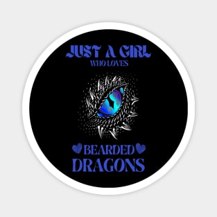 Just a girl who loves bearded dragons3 Magnet